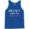 you can't scare me i'm a mother Tank Top