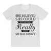 she believed she could but she was really tired so she didn't All Over Women's T-shirt