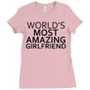 worlds most amazing girlfriend Ladies Fitted T-Shirt