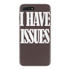 i have issues iPhone 7 Plus Case