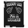 trust me i'm a nurse iPad 3 and 4 Case