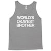 world's okayest brother Tank Top