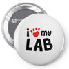 i love my lab labrador Pin-back button