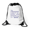 The Universe Is Made Of Protons Neutrons Elektrons And Morons Drawstring Bags