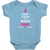 Keep Calm And Wear Pink (For Breast Cancer Awareness) Baby Onesie