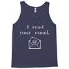 i read your email Tank Top