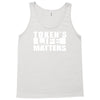 tokens life matters Tank Top