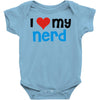 i love my nerd Baby Onesie