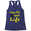 happy wife happy life Racerback Tank
