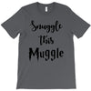 Snuggle this Muggle T-Shirt