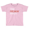 freakin' Toddler T-shirt