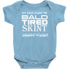 my kids made me bald Baby Onesie