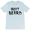 great beard T-Shirt