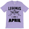 Legends Are Born In April T-Shirt
