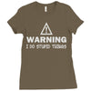 warning i do stupid things Ladies Fitted T-Shirt