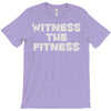 witness the fitness T-Shirt