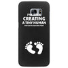I've Been Creating A Tiny Human What Have You Been Doing Today Samsung Galaxy S7 Edge