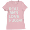 real men love pugs Ladies Fitted T-Shirt