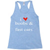 boobs &amp; fast cars Racerback Tank