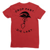 drop fast die last back Ladies Fitted T-Shirt