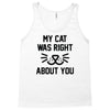 my cat was right Tank Top
