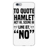 to quote hamlet no iPhone 6 Plus/6s Plus Case