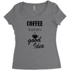 coffee is always a good idea (2) Women's Triblend Scoop T-shirt