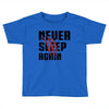 Never Sleep Again Toddler T-shirt
