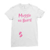 Muggle On Board Pink Ladies Fitted T-Shirt