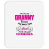 I&rsquo;m Called Granny Because I&rsquo;m Way Too Cool To Be Called Grandma Mousepad