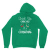 drink up grinches it's christmas Unisex Hoodie
