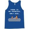 there is no princess Tank Top