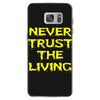 never trust the living Samsung Galaxy S7