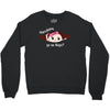 Disculpame Ya Es Mayo? Crewneck Sweatshirt