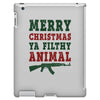 Merry Christmas Ya Filthy Animal iPad 3 and 4 Case
