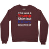 this was a trump shirt but hillary deleted it Crewneck Sweatshirt