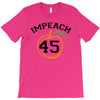Impeach 45 T-Shirt
