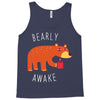 bearly awake Tank Top