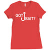 got bait Ladies Fitted T-Shirt
