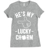he's my lucky charm Ladies Fitted T-Shirt
