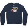gold rush Crewneck Sweatshirt