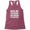 kiss me i'm drunk or irish Racerback Tank