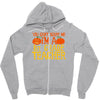 you can't scare me i'm a 1st grade teach Zipper Hoodie