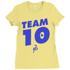 team 10 Ladies Fitted T-Shirt