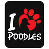 I Love Poodles Mousepad