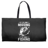 If I've Gone Missing Fishing Weekender Totes