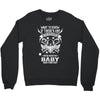 Life After Death Mess With My Baby Crewneck Sweatshirt