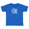 the daddy of all daddies Toddler T-shirt