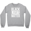 black lives matter Crewneck Sweatshirt