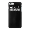 be nice to fat people bear chase funny pub joke iPhone 7 Case